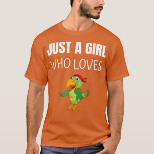 Camiseta Só Uma Menina Que Ama O Papagaio Engraçado