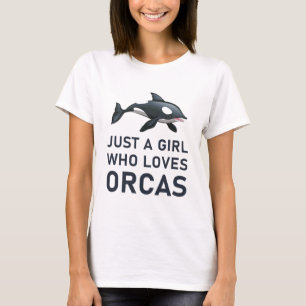 Camiseta Só Uma Menina Que Ama Orcas Engraçado Orca