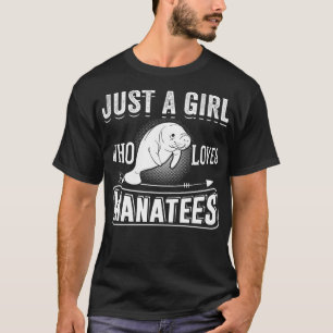 Camiseta Só Uma Menina Que Ama Os Manatés Engraçados