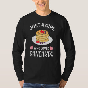 Camiseta Só Uma Menina Que Ama Pancakes I Girls Ladies Panc