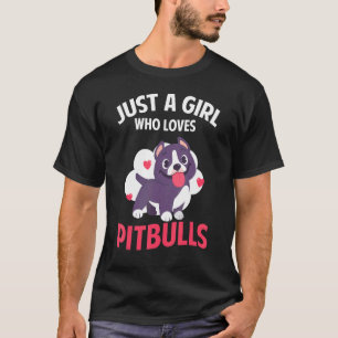 Camiseta Só Uma Menina Que Ama Pitbulls Mães Pitbul