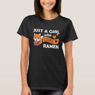 Camiseta Só Uma Menina Que Ama Ramen Cute Ramen Comer Noodl
