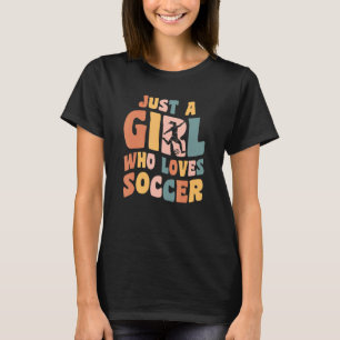 Camiseta Só Uma Menina Que Ama Roupa De Futebol Rapariga Q