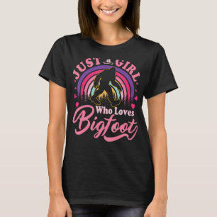 Camiseta Só Uma Menina Que Ama Sasquatch De Pé Grande