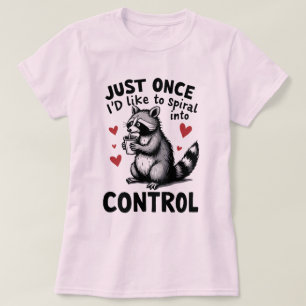 Camiseta Só uma vez eu gostaria de cair no controle do guax