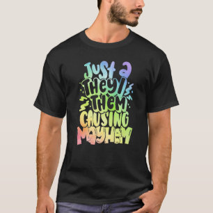 Camiseta Só Uma Vez Que Eles Estão Causando Que Os Pronoune