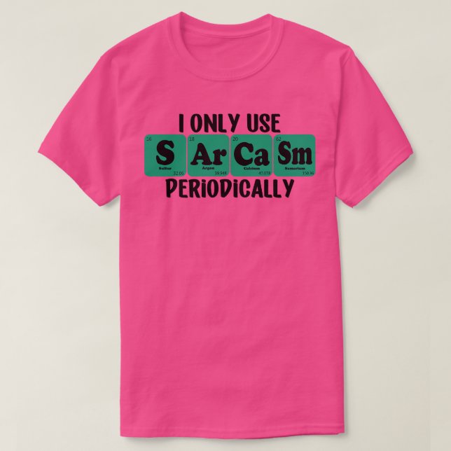 Camiseta Só Uso Sarcasmo Periodicamente 5 (Frente do Design)
