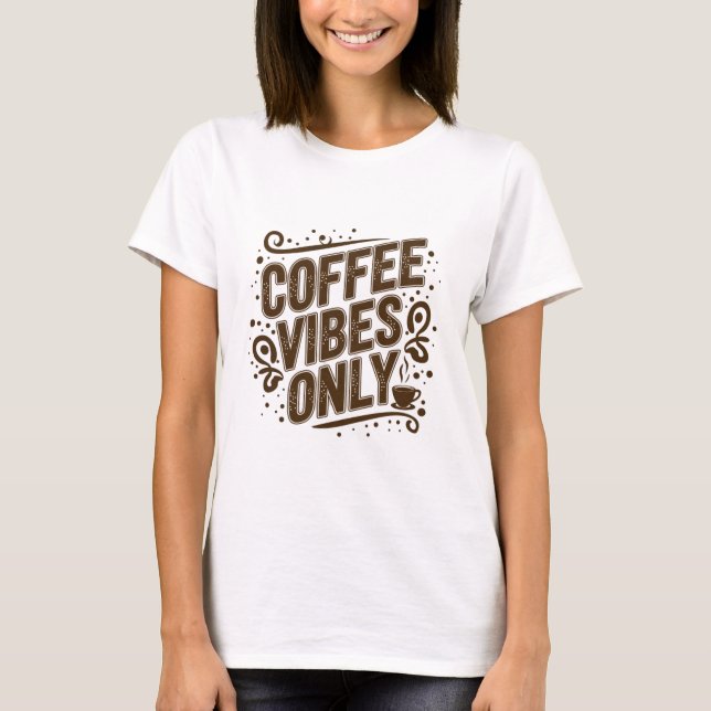 Camiseta Só Vibrações de Café (Frente)