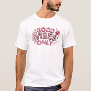 Camiseta Só Vibrações Positivas Rosa na Moda Design Origina