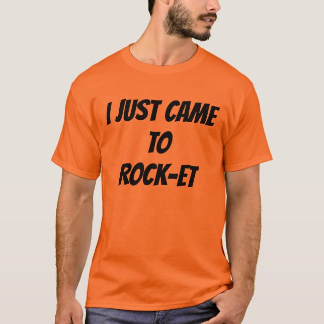 Camiseta Só vim para Rock-et (Frente)