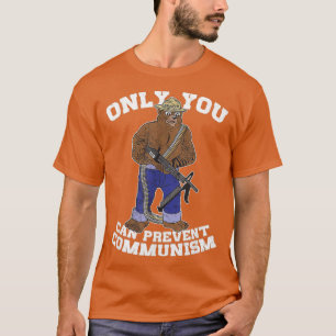 Camiseta Só Você Pode Impedir O Urso De Caça Ao Comunismo