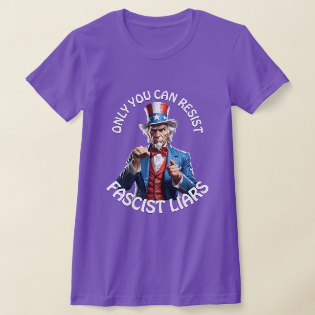 Camiseta "Só Você Pode Resistir A Mentiras Fascistas" E Tio (Postura )
