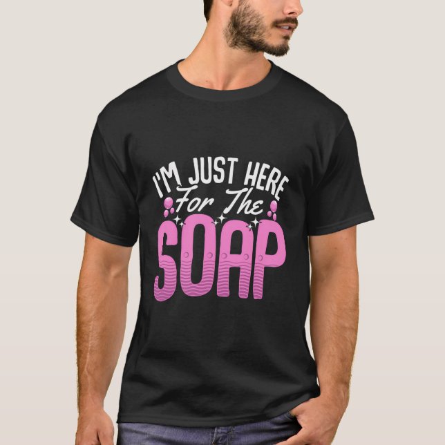 Camiseta Soap Fazer Soap Maker Soapologista Apenas Aqui Par (Frente)