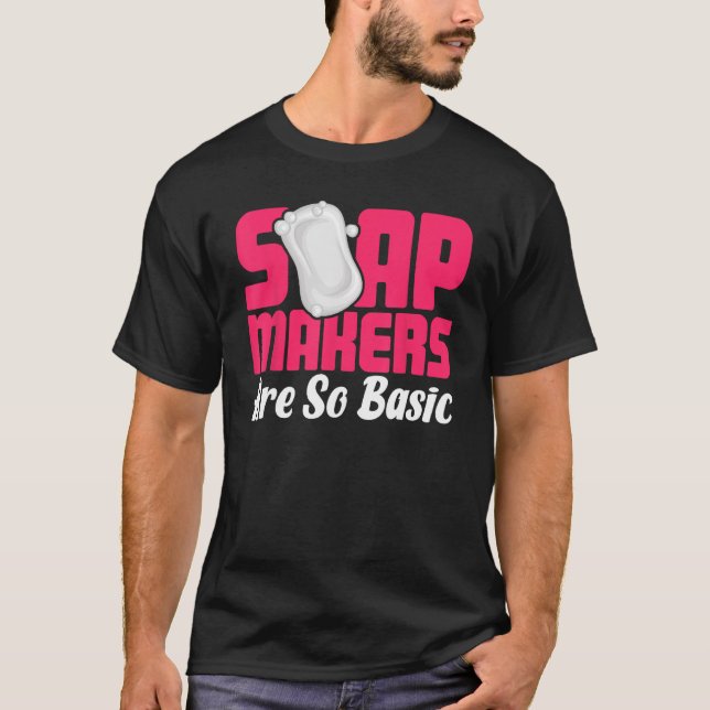 Camiseta Soap Fazer Soap Soap Maker Sodesculist Soap Makers (Frente)