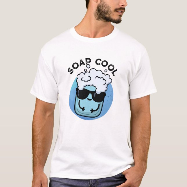 Camiseta Soap Legal Engraçado Soap Pun (Frente)
