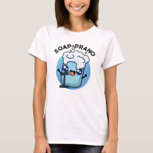 Camiseta Soap-Prano Cute Soprano Soap Pun
