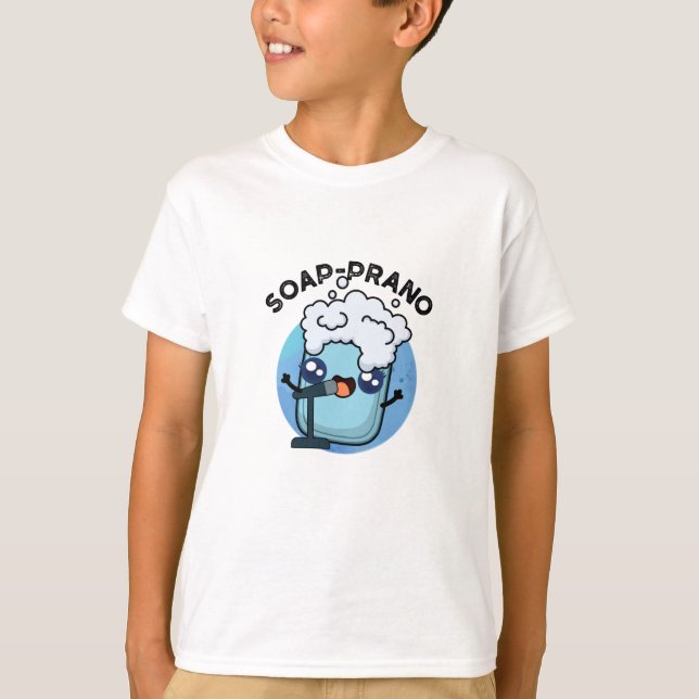 Camiseta Soap-prano Funny Soprano Soap Pun (Frente)