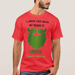 Camiseta Sob esta máscara, minha barba é verde 1