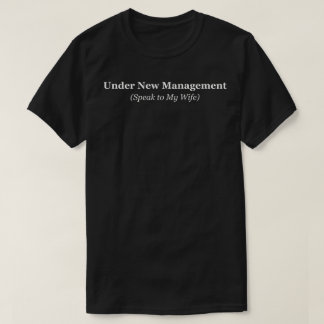 Camiseta Sob Nova Administração Fale Com Minha Esposa