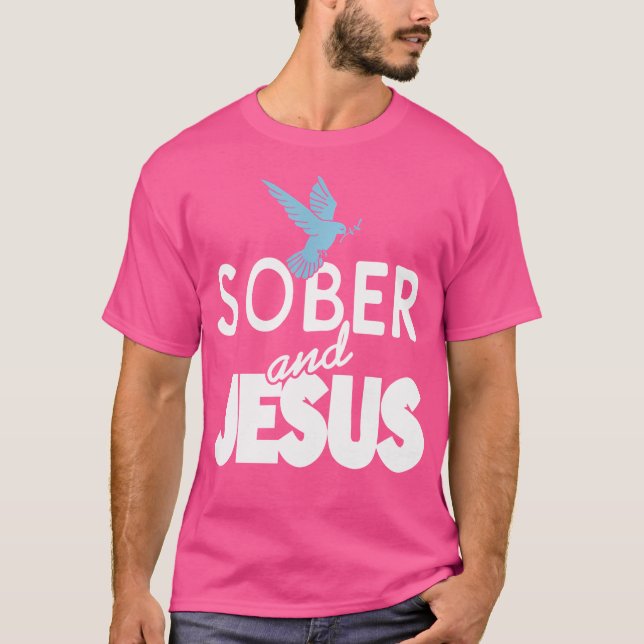 Camiseta Sober And Jesus Christian Sobriety Present (Frente)