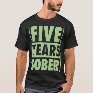 Camiseta Sober Recuperando Cinco Anos Sobriety Anniv