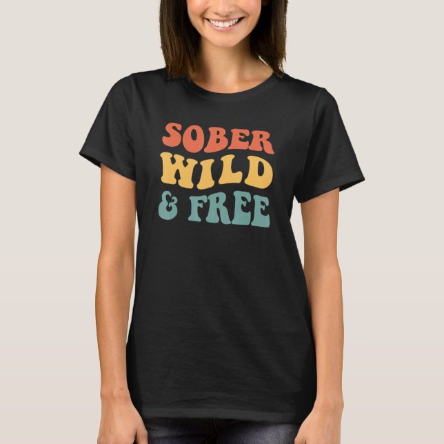 Camiseta Sober Wild E Free NA AA Patrocinador 12 Etapas Rec (Frente)