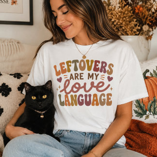 Camiseta Sobras são minha Linguagem do Amor, Dia de Ação de