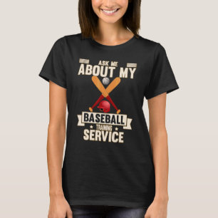 Camiseta Sobre o Meu Serviço de Treinamento de Beisebol Hum