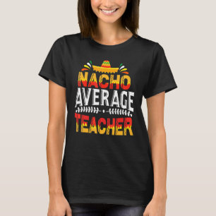 Camiseta Sobre o professor médio Tacos Nacho