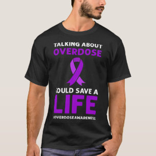 Camiseta Sobre Sobredosagem Pode Salvar Uma Vida. Sobredosa