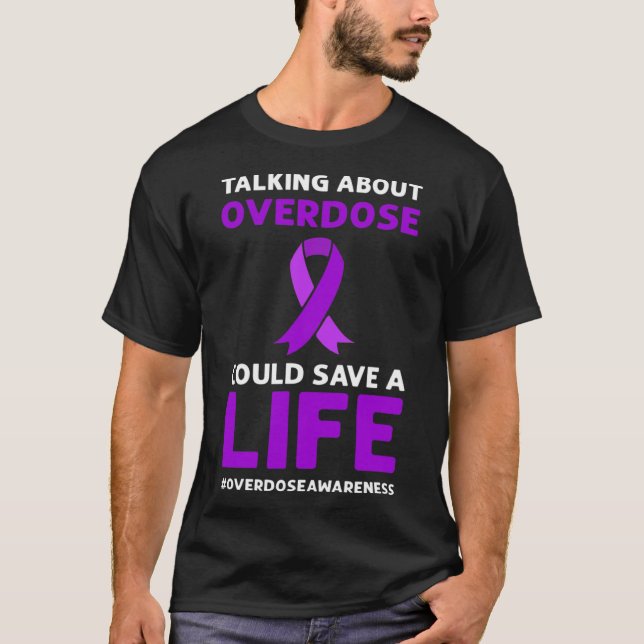 Camiseta Sobre Sobredosagem Pode Salvar Uma Vida. Sobredosa (Frente)