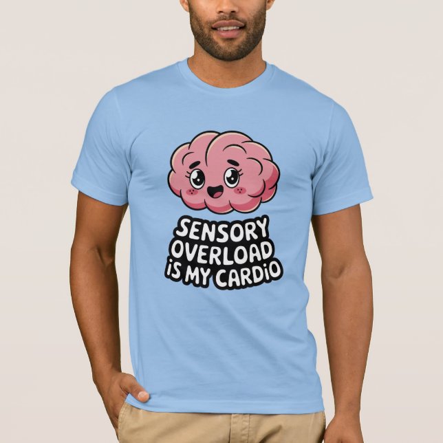 Camiseta Sobrecarga sensorial é o meu Cardio (Frente)