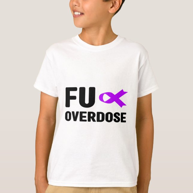 Camiseta Sobredosagem de Fu - Conscientização sobre Dependê (Frente)