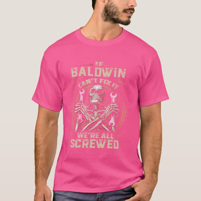 Camiseta Sobrenome Baldwin, se Baldwin não consegue consert (Frente)