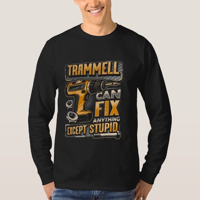 Camiseta Sobrenome Trammell Pode Corrigir Qualquer Coisa Ex (Frente)