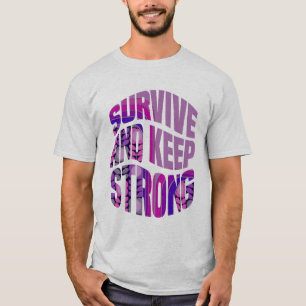 Camiseta Sobreviva E Mantenha Fortes - Palavras Motivaciona