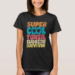 Camiseta Sobrevivência à Cirurgia Tonsil - Recuperação da T