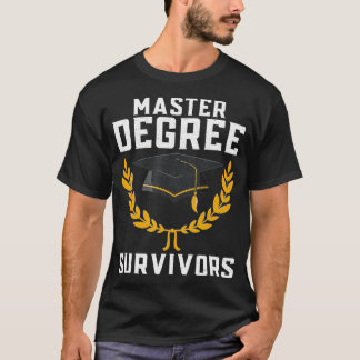 Camiseta Sobrevivência de Grau de mestrados _3