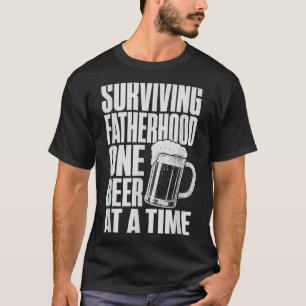 Camiseta Sobrevivendo à Paternidade Uma Cerveja de Cada Vez