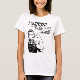 Camiseta Sobrevivente Casamento da Filha Engraçado Mãe da