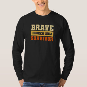 Camiseta Sobrevivente de Braço Quebrado Corajoso Recuperaçã
