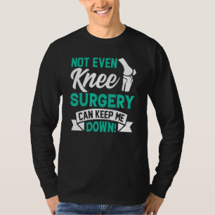 Camiseta Sobrevivente de Cirurgia de Joelho Recuperação de 