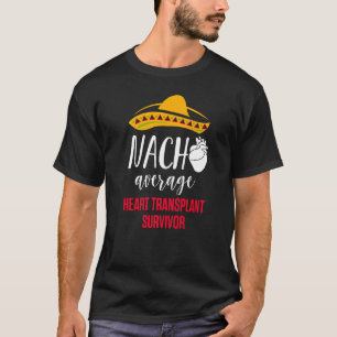 Camiseta Sobrevivente de Cirurgia Nacho do Destinatário do 