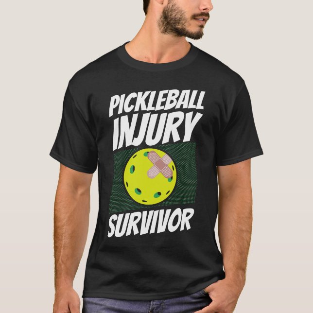 Camiseta Sobrevivente de ferimentos de jogador de picleball (Frente)