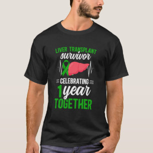 Camiseta Sobrevivente de Transplante de Fígado 1º Aniversár