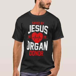 Camiseta Sobrevivente De Transplante De Órgãos Salvo Por Je