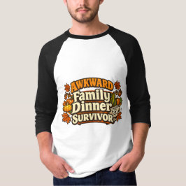 Camiseta Sobrevivente do Jantar de Família Constrangedor de