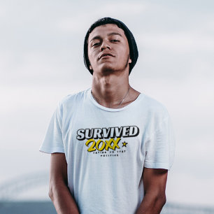 Camiseta Sobreviveu a 2025 Tente Manter a Positividade Cita