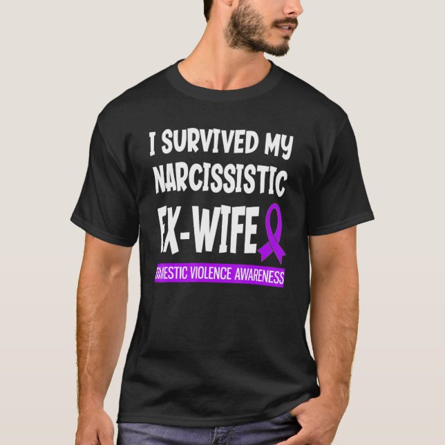 Camiseta Sobreviveu à minha ex-mulher narcisista Violência  (Frente)