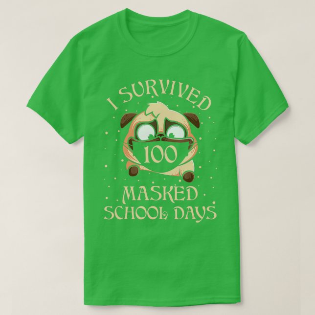 Camiseta Sobrevivi A 100 Dias De Escola Mascarados Para Pro (Frente do Design)